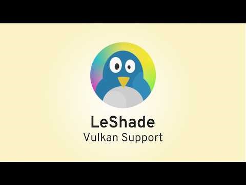 Linux: LeShade has vulkan support
