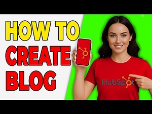 How To Create Blog Posts In HubSpot (Add Guide 2025)