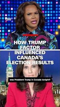 How Trump factor influenced Canada's election results
