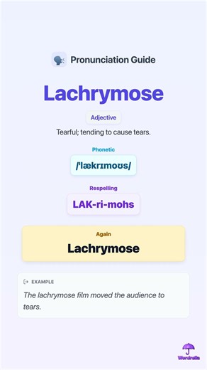 How to pronounce LACHRYMOSE correctly in 10 seconds 🗣️