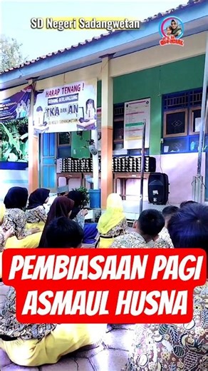 🔴PEMBIASAAN PAGI DI SEKOLAH | ASMAUL HUSNA‼️#myactivity #sekolah #pendidikan #pembiasaan