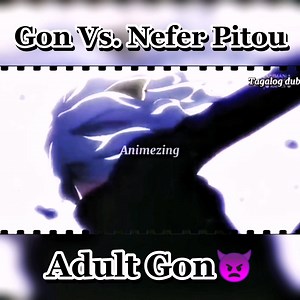 Gon Vs. Nefer Pitou #chimera #hunterxhunter #anime #tagalog #fbreelsfypシ゚viralシ #reelsviralシfb #nonfollowersviewers #reelsviralシ #fbyシvideo #fypシ゚ #fypシ゚viralシ #fb #phantomtroupe | Animezing