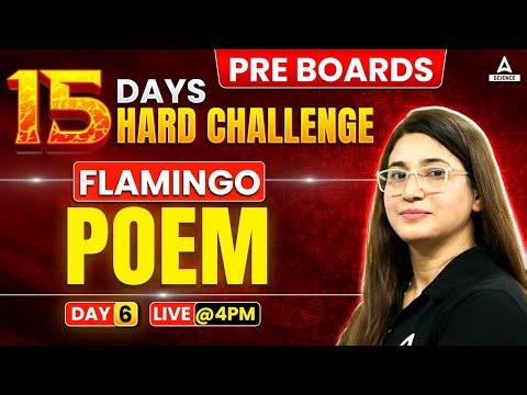 Class 12 English Flamingo Poem | Day 6 Complete Revision Classes for Board Exam 2025