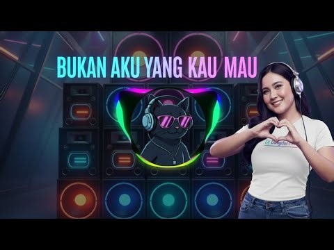 DJ Bukan Aku Yang Kau Mau – Nonstop Full Bass & Slow Remix 2025 | DJ Dangdut Hits