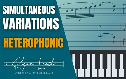 [Ryan Leach]解读8种管弦乐织体系列：Heterophonic