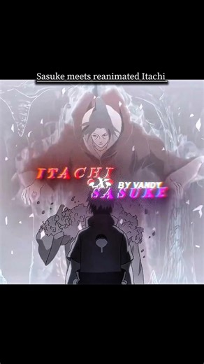 Sasuke and reanimated Itachi final moments 😢😢 #itachiuchiha #sasuke #naruto #narutoshippuden #anime