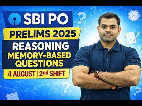 SBI PO Prelims 2025 Reasoning Memory-Based Questions | 4 August 2025 | 2nd Shift