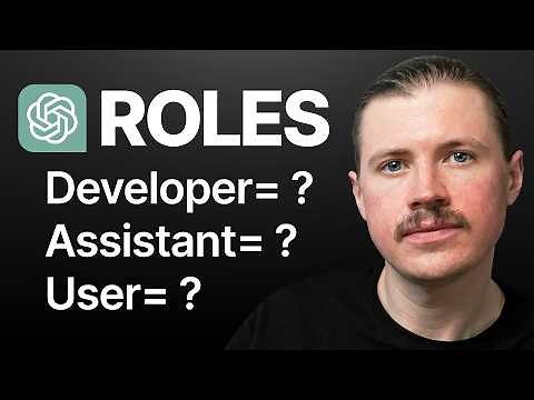 ChatGPT Roles Explained: User, Developer (System), Assistant