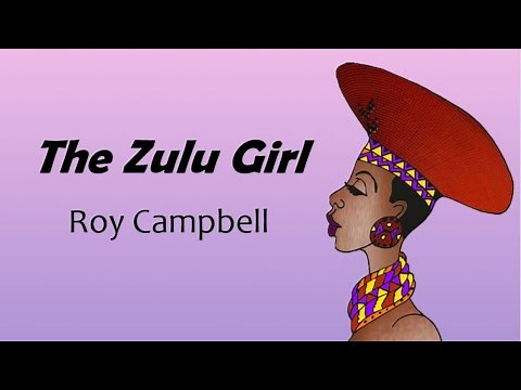 Grade 12 Poetry: 'The Zulu Girl' by Roy Campbell