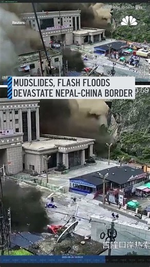 Mudslides, flash floods devastate Nepal-China border