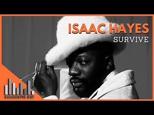 Isaac Hayes | Survive Documentary - Shaft, Oscar win, Stax Records, Acting, Songwriting