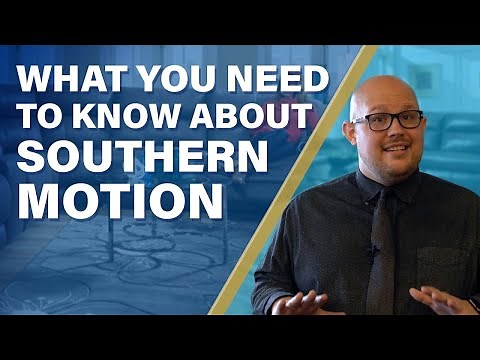 What You Need To Know About Southern Motion