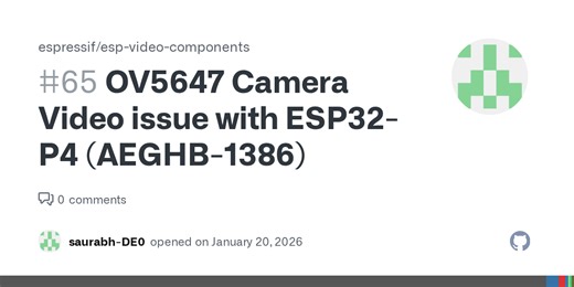 OV5647 Camera Video issue with ESP32-P4 (AEGHB-1386) · Issue #65 · espressif/esp-video-components