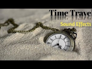 Time Travel sound Effects