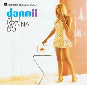 Dannii - All I Wanna Do