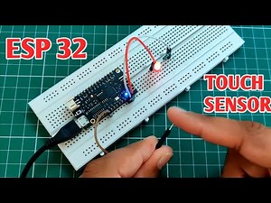 ESP32 Capacitive Touch Sensor Pins | ESP32 Touch pins with Arduino IDE