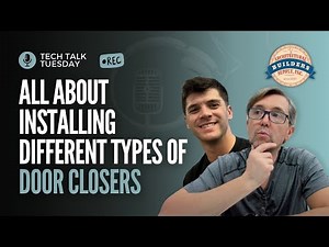 All About installing different types of surface door closers | Tech Talk with Terry #29