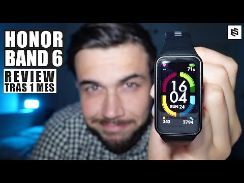 Posiblemente LA MEJOR! Honor Band 6: REVIEW tras 1 MES