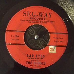 The Echoes - Sad Eyes / It's Rainin'