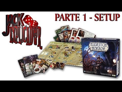 Jack Explicador - Eldritch Horror - Setup em Português