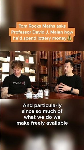 ‪@TomRocksMaths‬ asks Professor David J. Malan how he'd spend lottery money💰