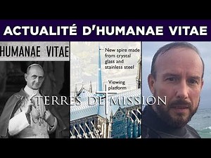Actualité d'Humanae Vitae - Terres de Mission n°130