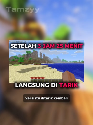 Versi minecraft ini langsung hilang dalam 3 jam 25 menit? #game #minecraft #information #lostmedia #update Ib:@limefeet7