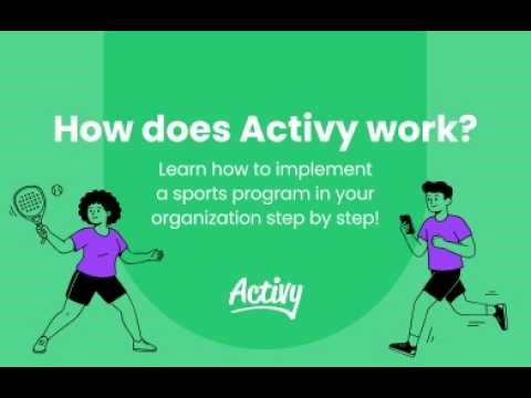 How Activy works? Activy company - A step-by-step guide