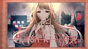 【Human killing】少女が "人殺し" になるまで　前編【実況】