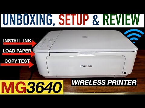 Canon Pixma MG3640 SetUp, Unboxing, Install Ink, Load Paper, Test & Review !!