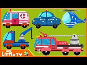 Emergency Vehicles for Children | Fire Truck | Ambulance | Police Car | My Little TV