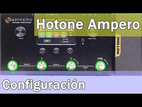 Hotone Ampero Configuración Global (Tutorial 1/3)