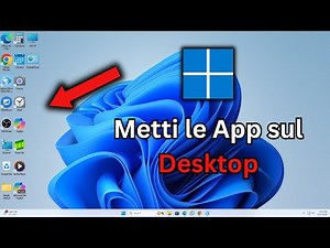 Come mettere app sul desktop e gestire le icone in Windows 11