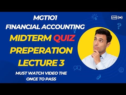 Mgt101 Midterm Quiz Preparation|Mgt101 Midterm Exam Preparation|Mgt101 Financial Accounting Exam