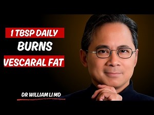 Burn Visceral Fat & Flatten Your Stomach with 1 TBSP Daily | DR. WILLIAM LI