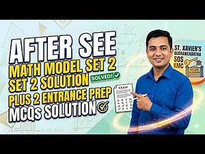 After SEE Math Model Set 2 Solution | +2 Entrance Preparation | Kathmandu Metro, St. Xavier's & SOS