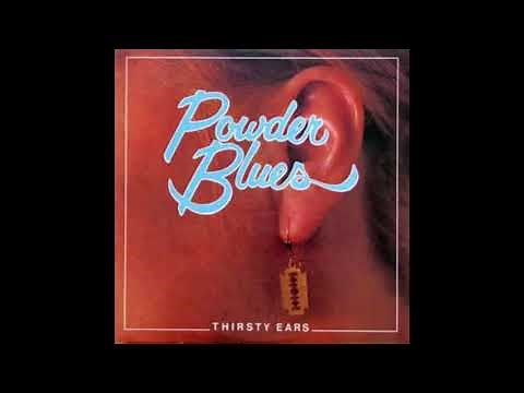 Powder Blues Thirsty Ears on HQ Vinyl with Lyrics in Description