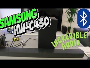 Samsung HW- C430 Review, Set up with Phone and Incredible Audio for the Money!!
