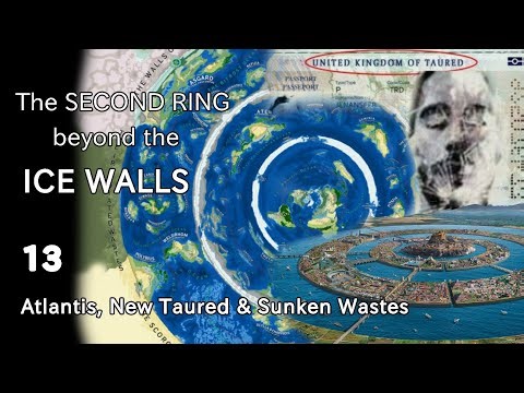 The Second Ring Beyond the Ice Walls: Atlantis, New Taured & the Sunken Wastes (13)
