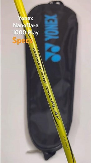 Yonex Nanoflare 1000 Play badminton racket Specs #badmintonequipment #badminton #badminton lovers