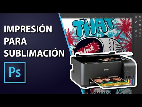 🔷 APRENDÉ YA 🚀 a preparar e IMPRIMIR una imagen para SUBLIMAR con PHOTOSHOP - TUTORIAL GRATIS 😃
