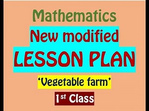 1st CLASS NEW MODIFIED LESSON PLAN / 'VEGETABLE FARM'