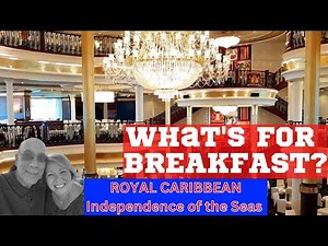 BREAKFAST: dining on the ROYAL CARIBBEAN Independence of the Seas