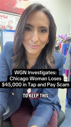 WGN Investigates: Chicago woman loses $45,000 in tap and pay scam… #wgninvestigates #tapandpay #scam #banks #fraud Lourdes Duarte | WGN TV