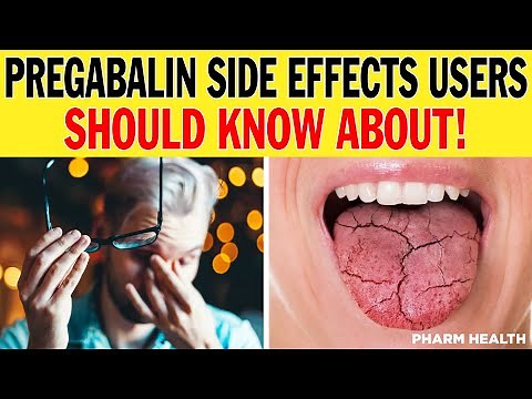 Pregabalin (Lyrica): 5 Side effects of pregabalin you should know about.