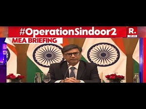 India vs Pak War: MEA Briefing On Operation Sindoor | PoK | Pahalgam