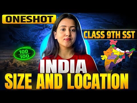 INDIA SIZE AND LOCATION - CLASS 9 SOCIAL SCIENCE | GEOGRAPHY CHAPTER 1 | SHUBHAM PATHAK #sst #cbse