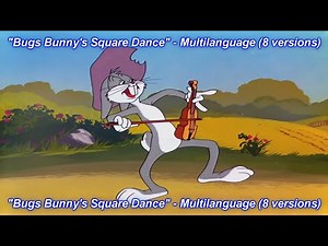 Looney Tunes - Bugs Bunny's Square Dance Multilanguage (8 versions).
