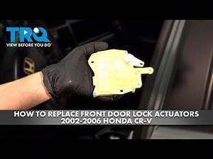 How to Replace Front Door Lock Actuators 2002-2006 Honda CR-V