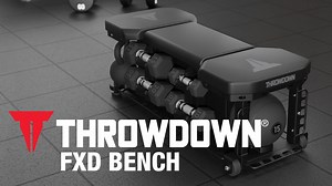 Throwdown FXD Bench: What you need to know!